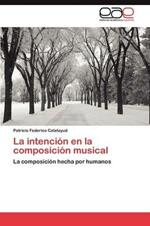 La Intencion En La Composicion Musical