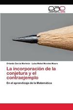 La incorporacion de la conjetura y el contraejemplo