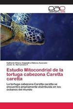 Estudio Mitocondrial de la tortuga cabezona Caretta caretta