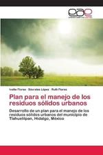 Plan para el manejo de los residuos solidos urbanos