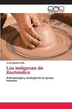 Los indigenas de Xochimilco