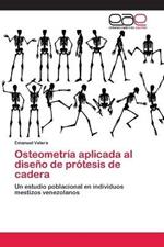 Osteometria aplicada al diseno de protesis de cadera