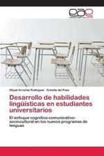 Desarrollo de habilidades linguisticas en estudiantes universitarios