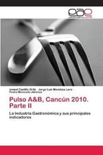 Pulso A&B, Cancun 2010. Parte II