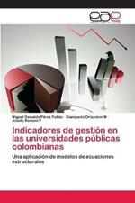 Indicadores de gestion en las universidades publicas colombianas