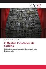 O Xestal: Contador de Contos