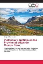 Violencia y Justicia en las Provincias Altas de Cusco- Peru