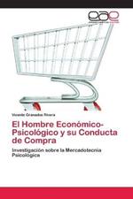 El Hombre Economico-Psicologico y su Conducta de Compra