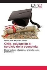 Chile, educacion al servicio de la economia