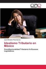 Idealismo Tributario en Mexico