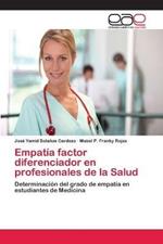 Empatia factor diferenciador en profesionales de la Salud