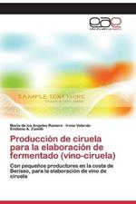 Produccion de ciruela para la elaboracion de fermentado (vino-ciruela)