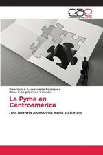 La Pyme en Centroamerica