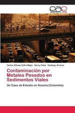 Contaminacion por Metales Pesados en Sedimentos Viales