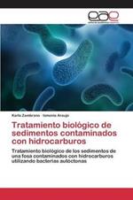 Tratamiento biologico de sedimentos contaminados con hidrocarburos