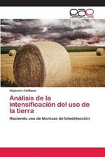 Analisis de la intensificacion del uso de la tierra