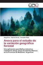 Anova para el estudio de la variacion geografica forestal