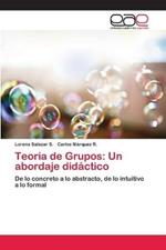 Teoria de Grupos: Un abordaje didactico