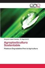 Agroplasticultura Sustentable