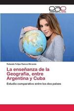 La ensenanza de la Geografia, entre Argentina y Cuba