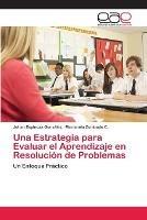 Una Estrategia para Evaluar el Aprendizaje en Resolucion de Problemas