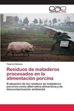 Residuos de mataderos procesados en la alimentacion porcina