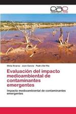 Evaluacion del impacto medioambiental de contaminantes emergentes