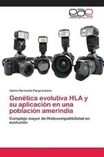 Genetica evolutiva HLA y su aplicacion en una poblacion amerindia