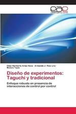 Diseno de experimentos: Taguchi y tradicional