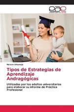 Tipos de Estrategias de Aprendizaje Andragogicas