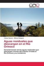 Aguas residuales que descargan en el Rio Orinoco