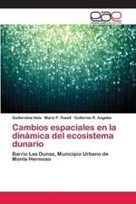 Cambios espaciales en la dinamica del ecosistema dunario