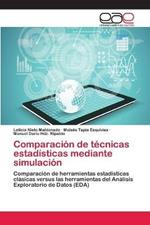 Comparacion de tecnicas estadisticas mediante simulacion