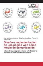 Diseno e implementacion de una pagina web como medio de comunicacion