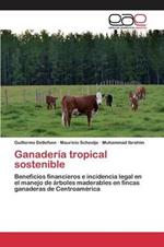 Ganaderia tropical sostenible