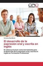 El desarrollo de la expresion oral y escrita en ingles