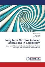 Long term Nicotine induced alterations in Cerebellum
