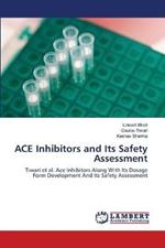 ACE Inhibitors and Its Safety Assessment