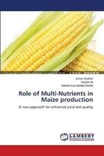 Role of Multi-Nutrients in Maize production