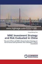 MNE Investment Strategy and Risk Evaluated in China