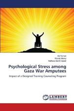 Psychological Stress among Gaza War Amputees