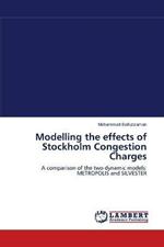 Modelling the effects of Stockholm Congestion Charges