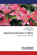 Haploid production in lilium
