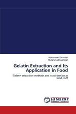 Gelatin Extraction and Its Application in Food