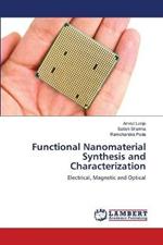 Functional Nanomaterial Synthesis and Characterization