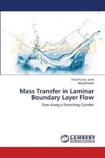 Mass Transfer in Laminar Boundary Layer Flow