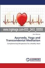 Ayurveda, Yoga and Transcendental Meditation