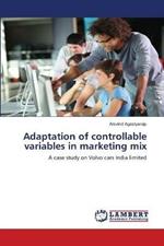 Adaptation of controllable variables in marketing mix