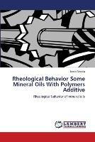 Rheological Behavior Some Mineral Oils With Polymers Additive