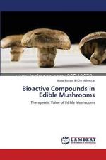 Bioactive Compounds in Edible Mushrooms